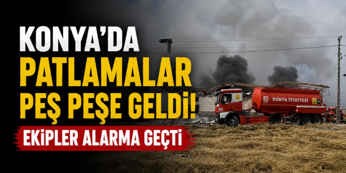 Konya’da havai fişek deposunda korkutan yangın! Patlama sesleri yükseldi