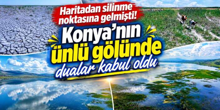 Konya’nın yok olmak üzere olan gölü canlandı! Seviye 1,5 metre