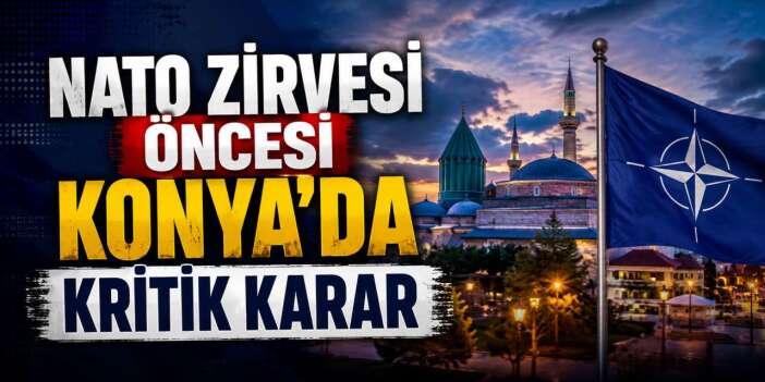 Konya'da 10 günlük yasak kararı! Valilik duyurdu