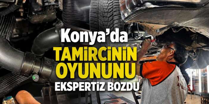 Konya'da yanlış teşhis araç sahibine pahalıya patlayacaktı, ekspertiz kurtardı