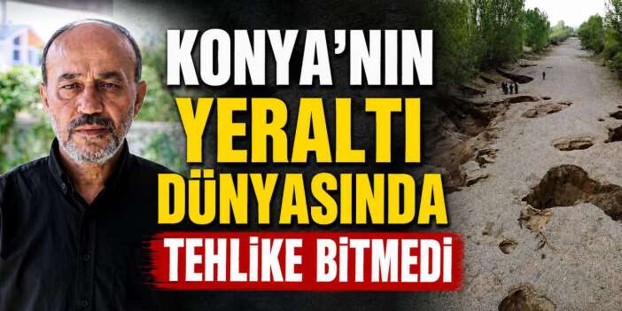 Konya’da 60 yıl sonra ilk yaşandı, gerçek beklenenden farklı çıktı