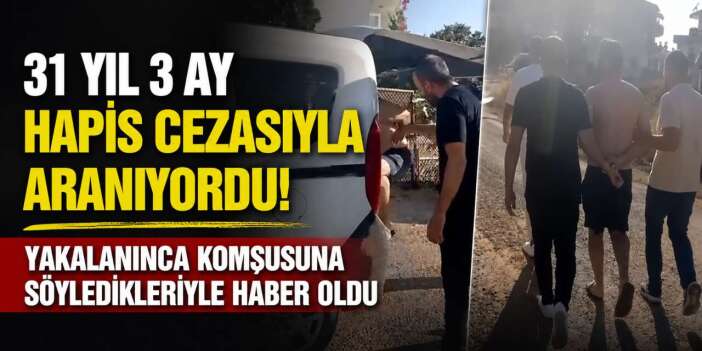 31 yıllık firar böyle bitti! Giderken komşusuna söylediği tek cümle olay oldu