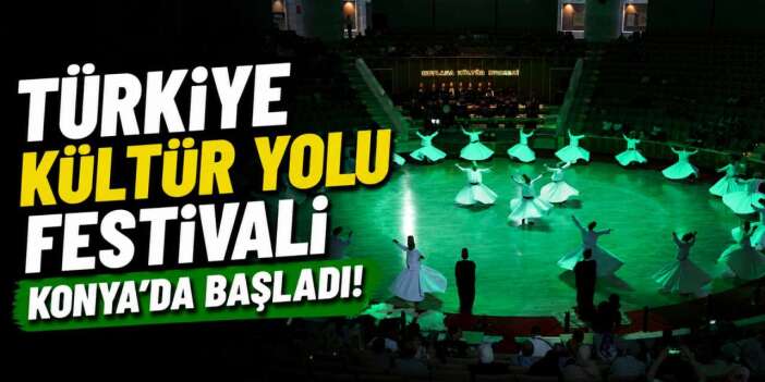 Konya'da Türkiye Kültür Yolu Festivali 2026 coşkuyla başladı
