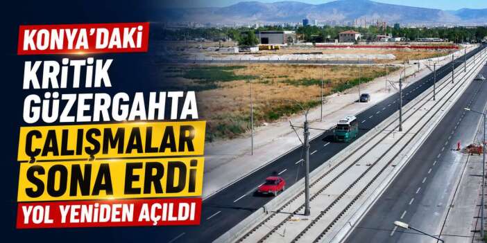 15 milyon liralık çalışma bitti, Konya'da sürücüler rahat nefes aldı