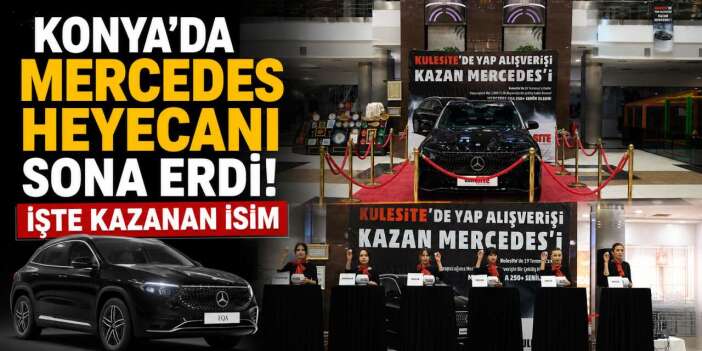 Konya’da AVM’den alışveriş yaptı, eve sıfır Mercedes ile döndü