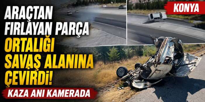 Konya’da 4 araçlı feci kaza: Takla atıp karşı şeride geçti! O anlar kamerada
