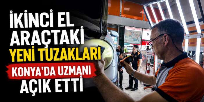 İkinci el araç alacaklar dikkat! Bu 2 kelimeye sakın kanmayın