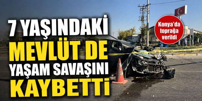 Konya yolundaki kazadan bir acı haber daha! Can kaybı 3’e yükseldi