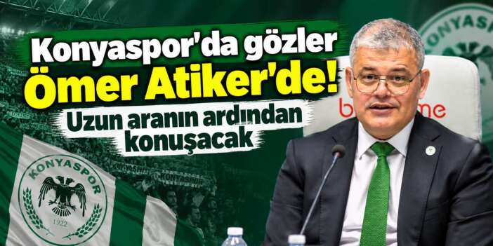 Konyaspor Başkanı Ömer Atiker basının karşısına çıkıyor