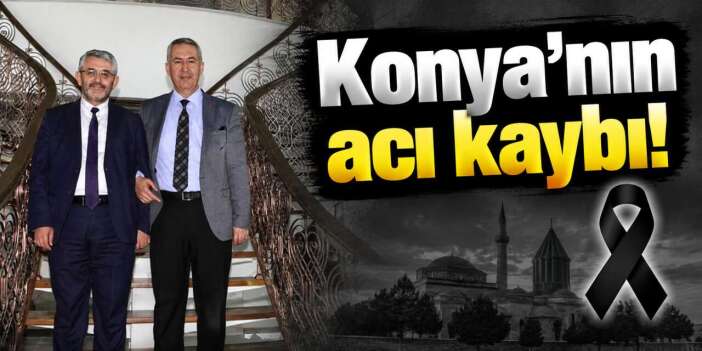 Meram Belediyesi’nin acı günü! Eski Başkan Yardımcısı Erhan Civcik hayatını kaybetti