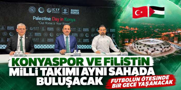 Konya tarihi buluşmaya hazır! İlk defa rekabet yok, kazanan kardeşlik olacak