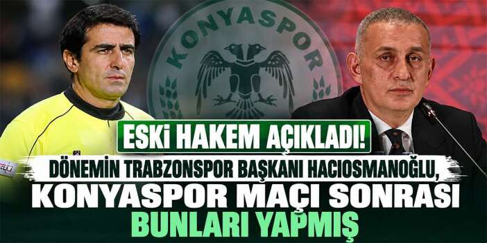 MHK soruşturmasında Konyaspor detayı! Eski hakemden dikkat çeken ifade