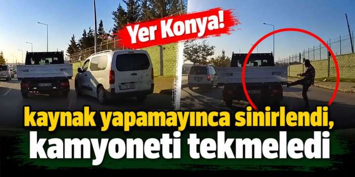 Konya’da sabah trafiğinde yol verme kavgası! Araçtan inip kamyoneti tekmeledi
