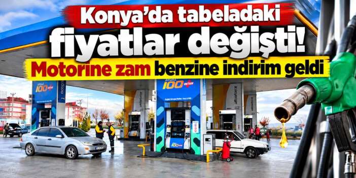 Akaryakıt fiyatları yine değişti! Konya’da güncel rakamlar