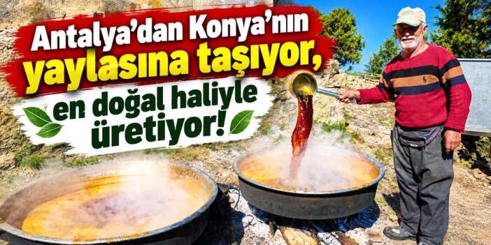 Konya’nın 1800 rakımlı yaylasında üretiyor! Daha şimdiden alıcısı hazır