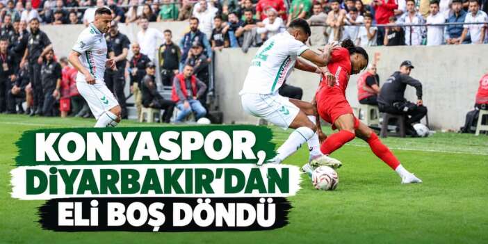 Konyaspor, Amedspor maçının son anlarında yıkıldı