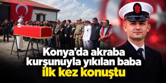 Konya'da düğünde oğlunu kaybeden babanın sözleri yürek yaktı
