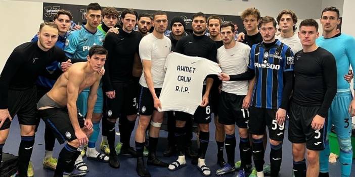 İtalyan takımı Atalanta Ahmet Çalık’ı unutmadı