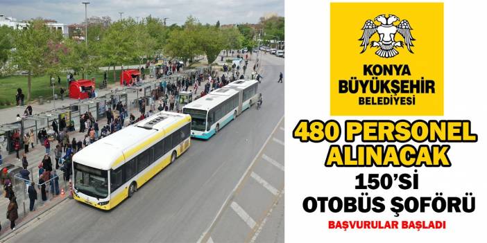 Konya Büyükşehir Belediyesi 480 personel alacak I TIKLA, BAŞVUR