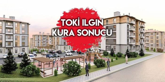 TOKİ Ilgın kura çekimi sonucu isim listesi 2022