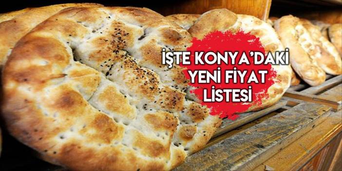 Son Dakika: Konya’da 2023 Ramazan pidesi fiyatı belli oldu