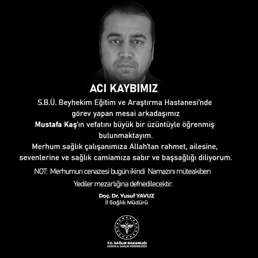 konya-saglik-camiasinda-aci-kayip-mustafa-kas-hayatini-kaybetti.jpg