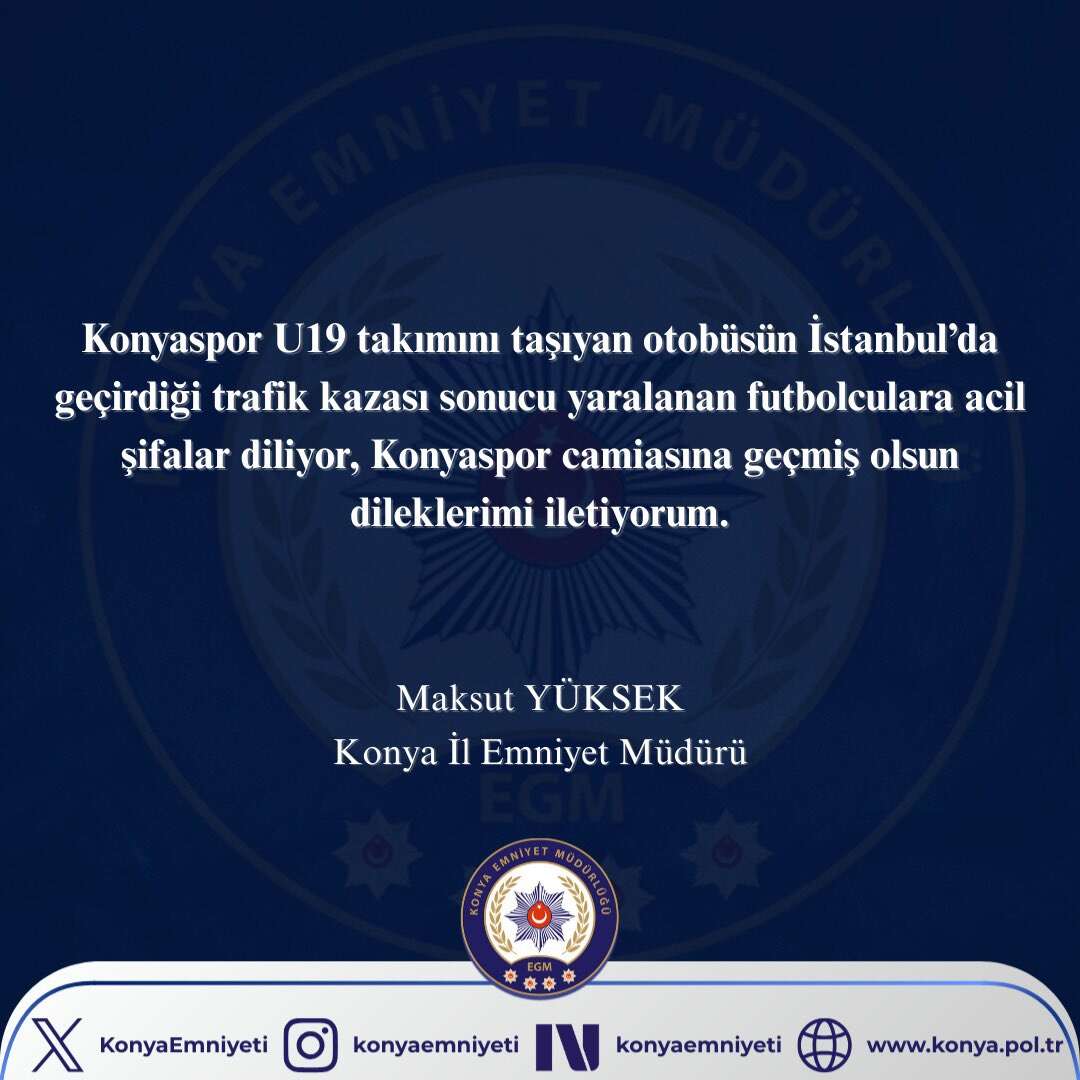konya-emniyeti-kaza-yapan-konyaspor-icin-mesaj-yayimladi